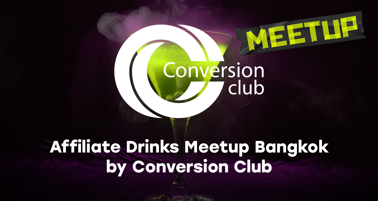 Affiliate Drinks Meetup Bangkok by Conversion Club