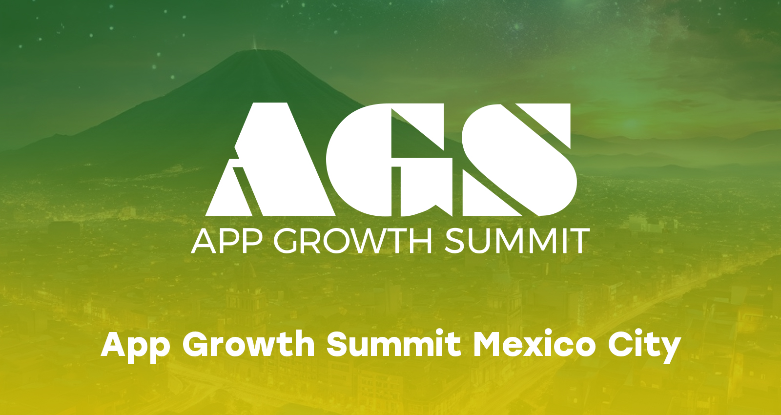 App Growth Summit Mexico City