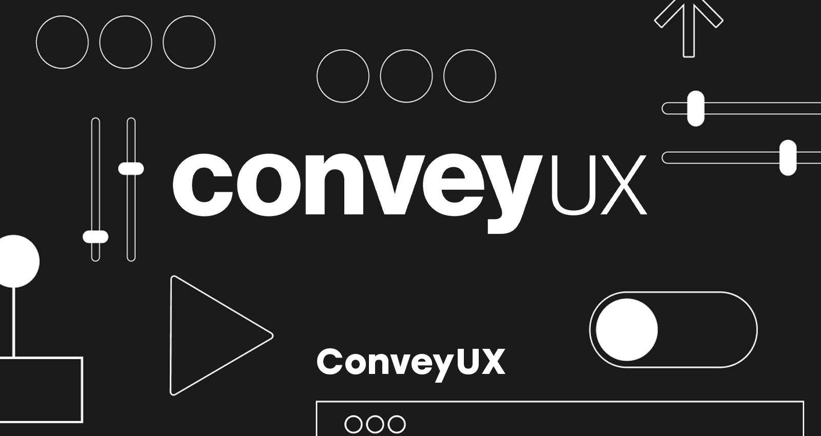 ConveyUX