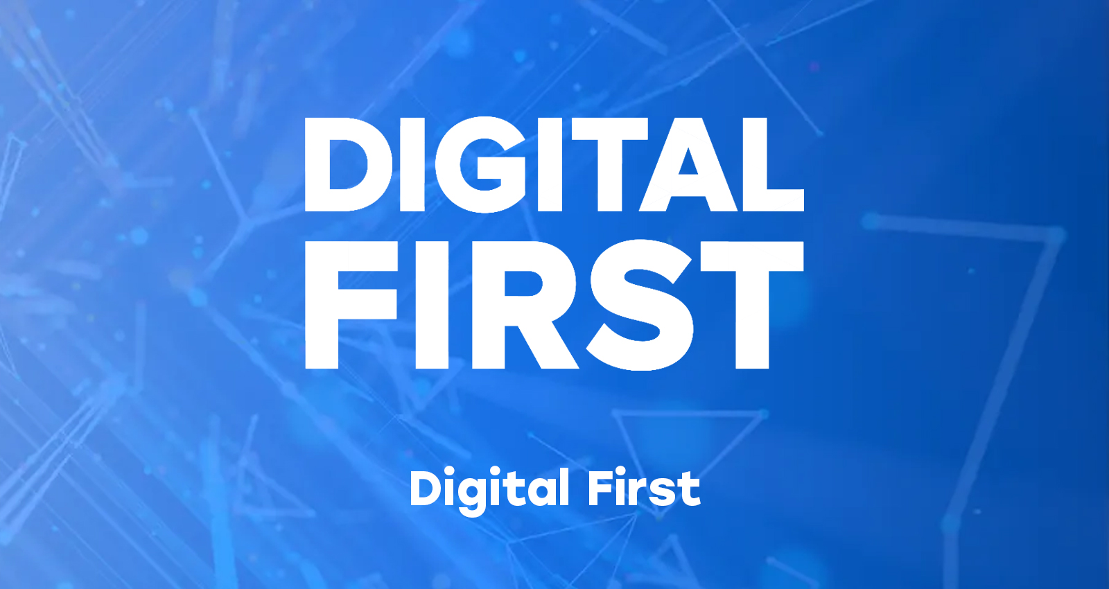 Digital First