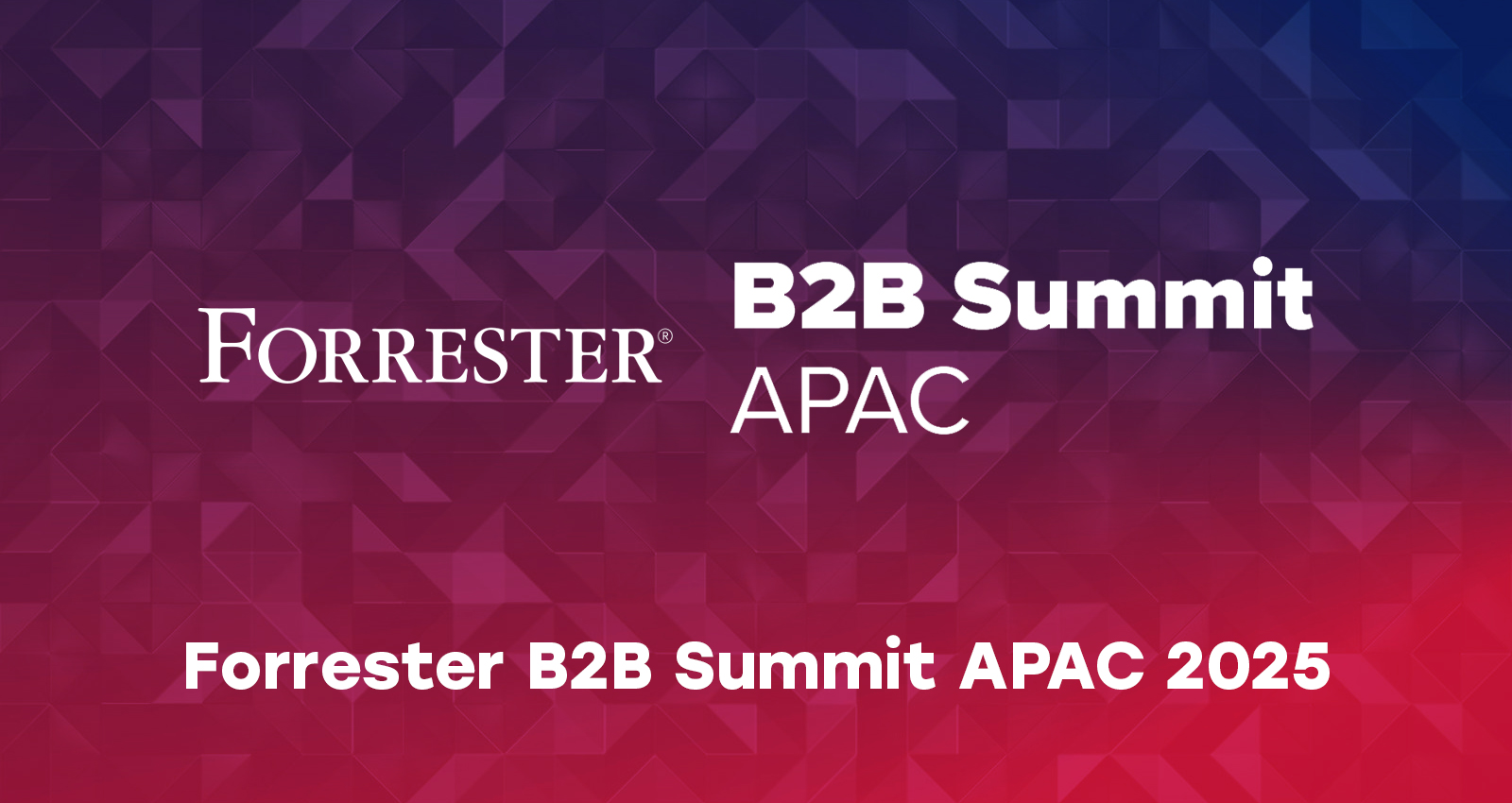 Forrester B2B Summit APAC 2026