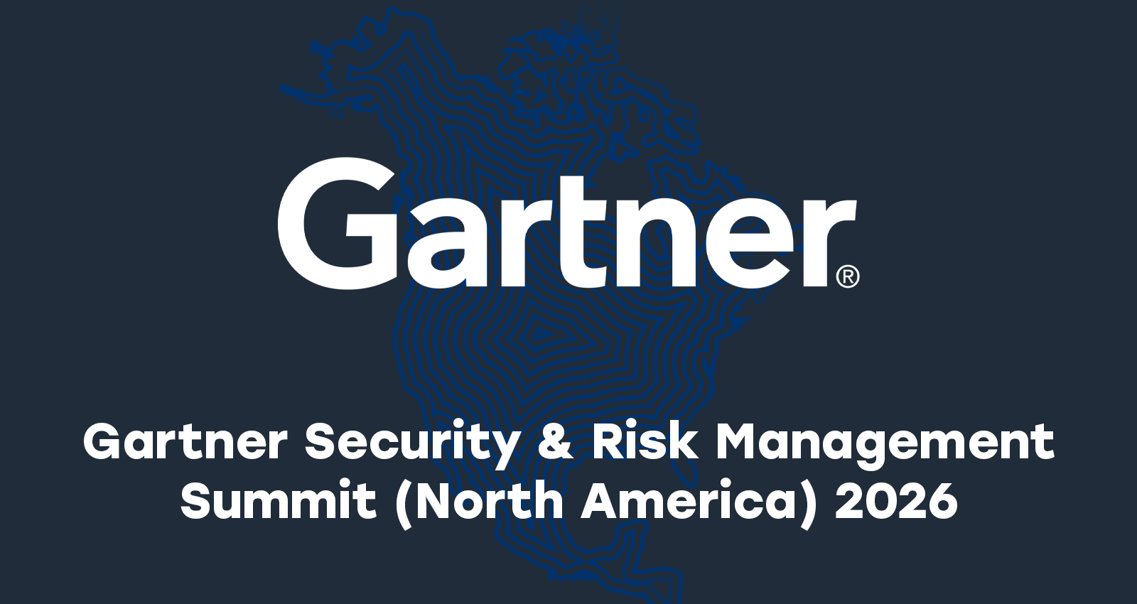 Gartner Security & Risk Management Summit (North America) 2026