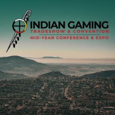 Indian Gaming Association’s Mid-Year Conference & Expo 2025