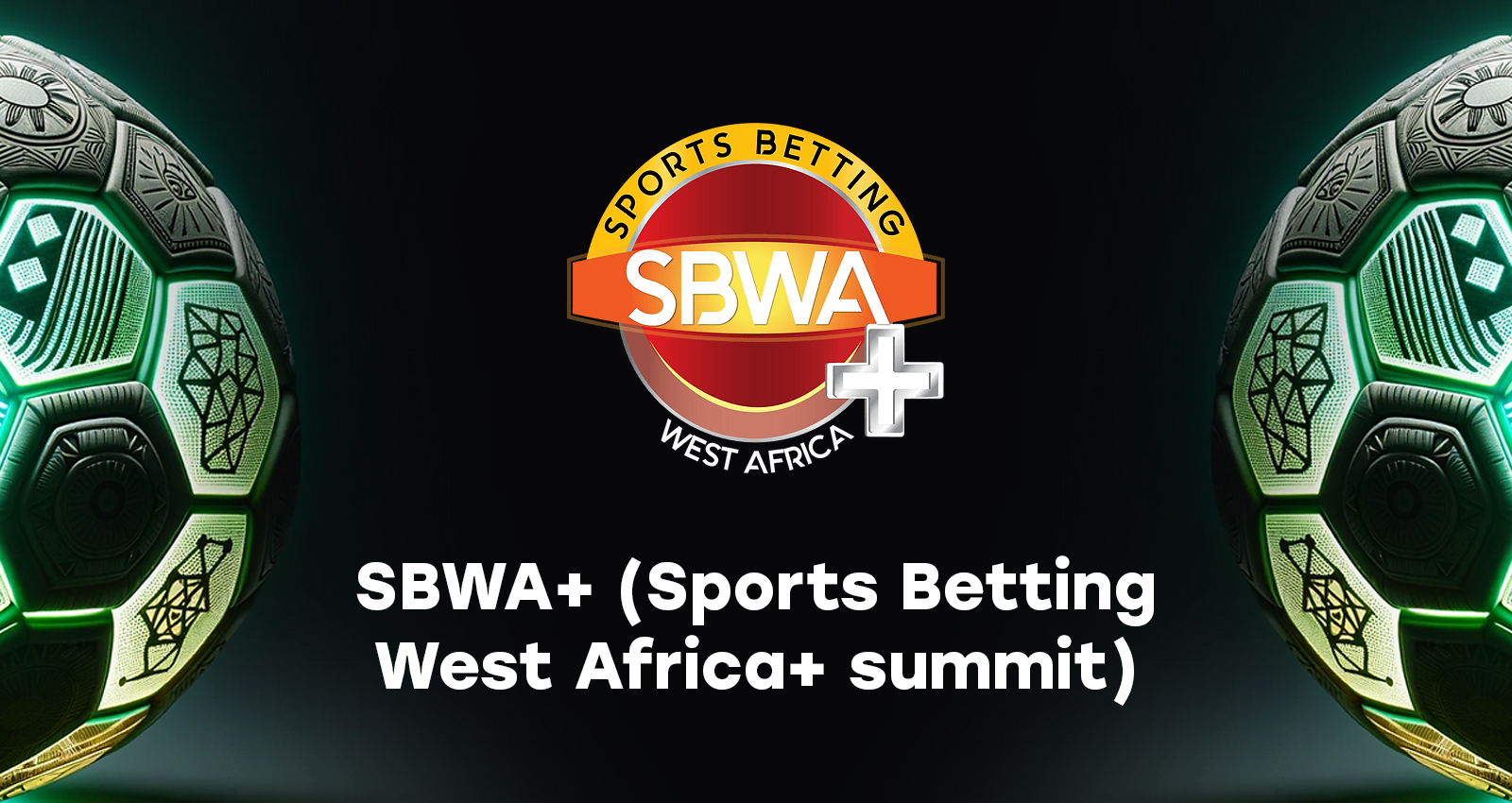 SBWA+ (Sports Betting West Africa+ summit)