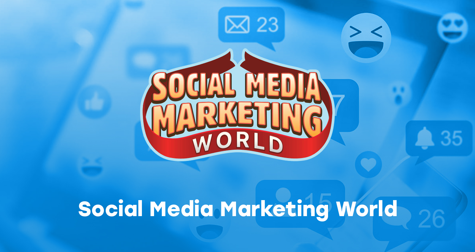 Social Media Marketing World 2026